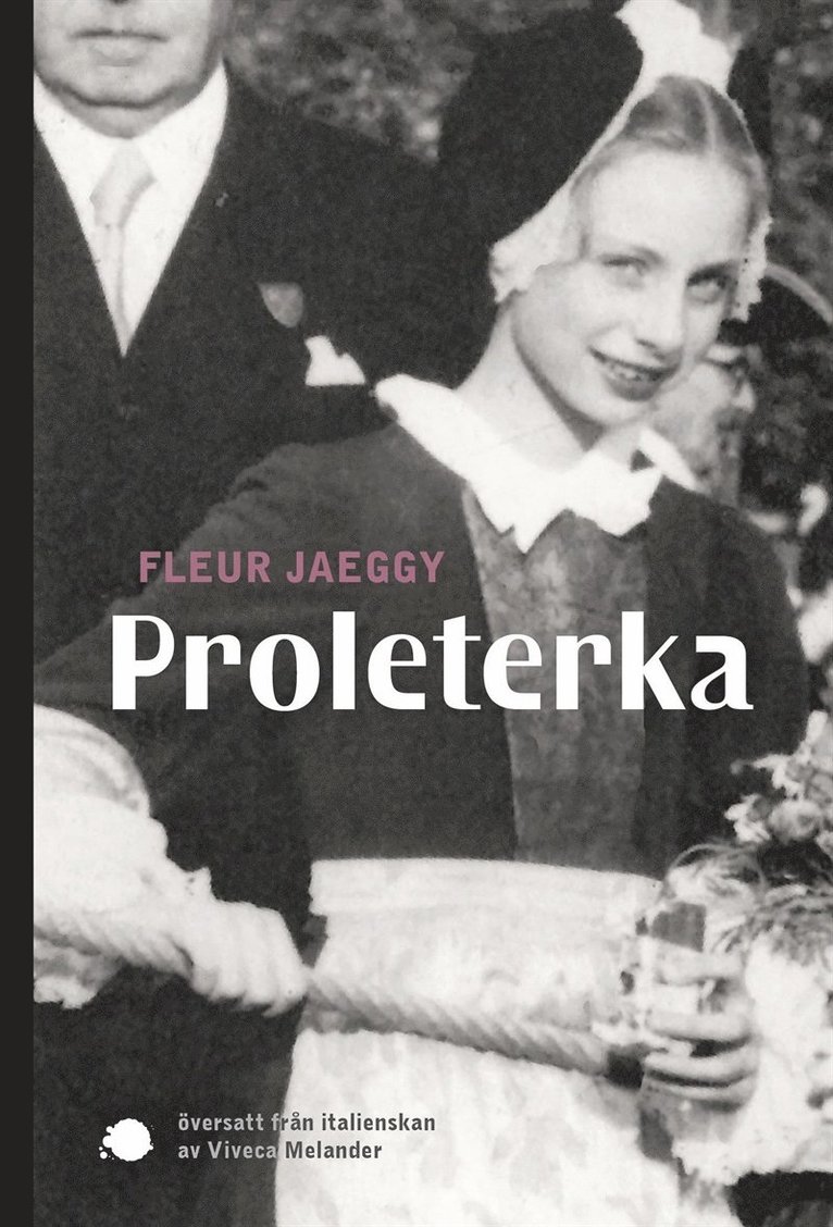 Fleur Jaeggy - Proleterka, E-bok