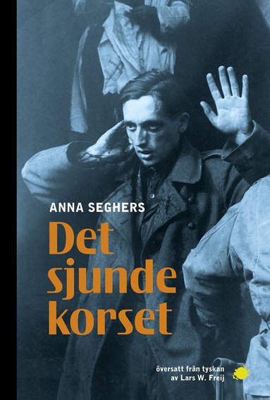Anna Seghers - Det sjunde korset, Häftad
