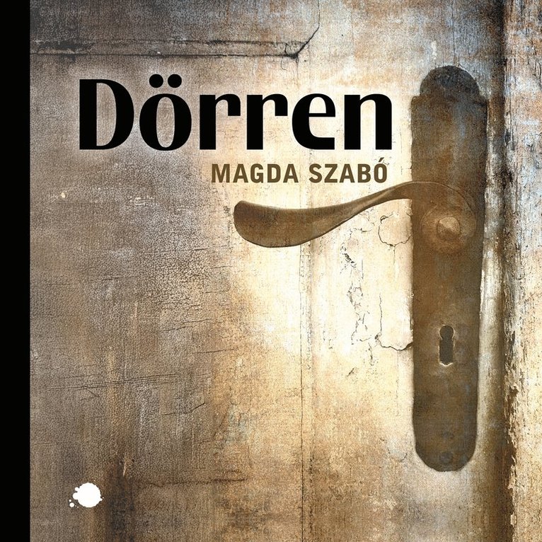 Magda Szabó - Dörren, Ljudbok