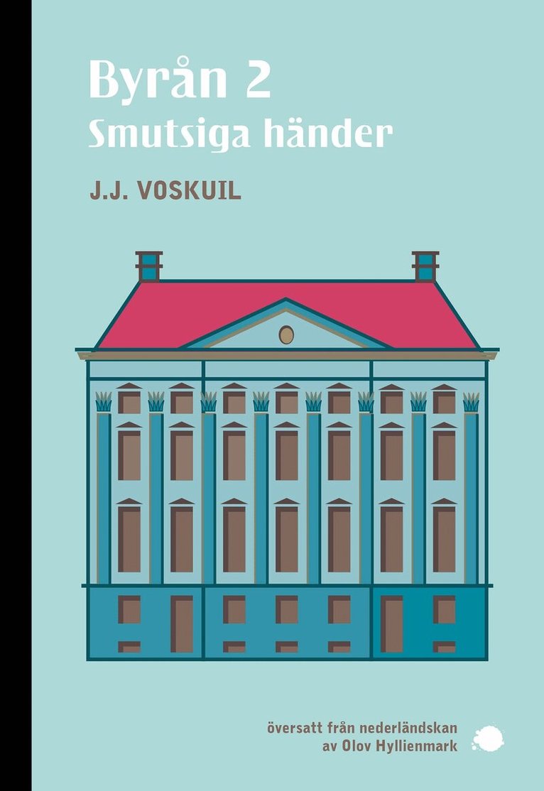 J.J. Voskuil, Anette Björkqvist - Byrån 2 – Smutsiga händer, E-bok
