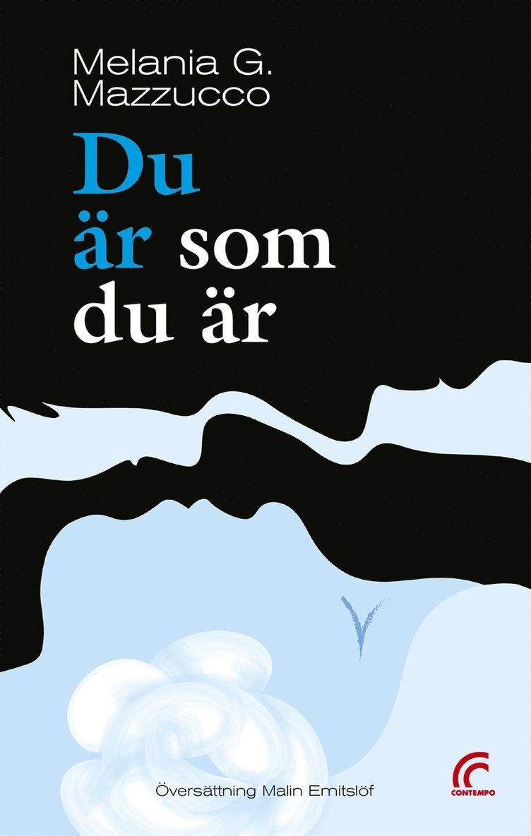 Melania G. Mazzucco - Du är som du är, E-bok