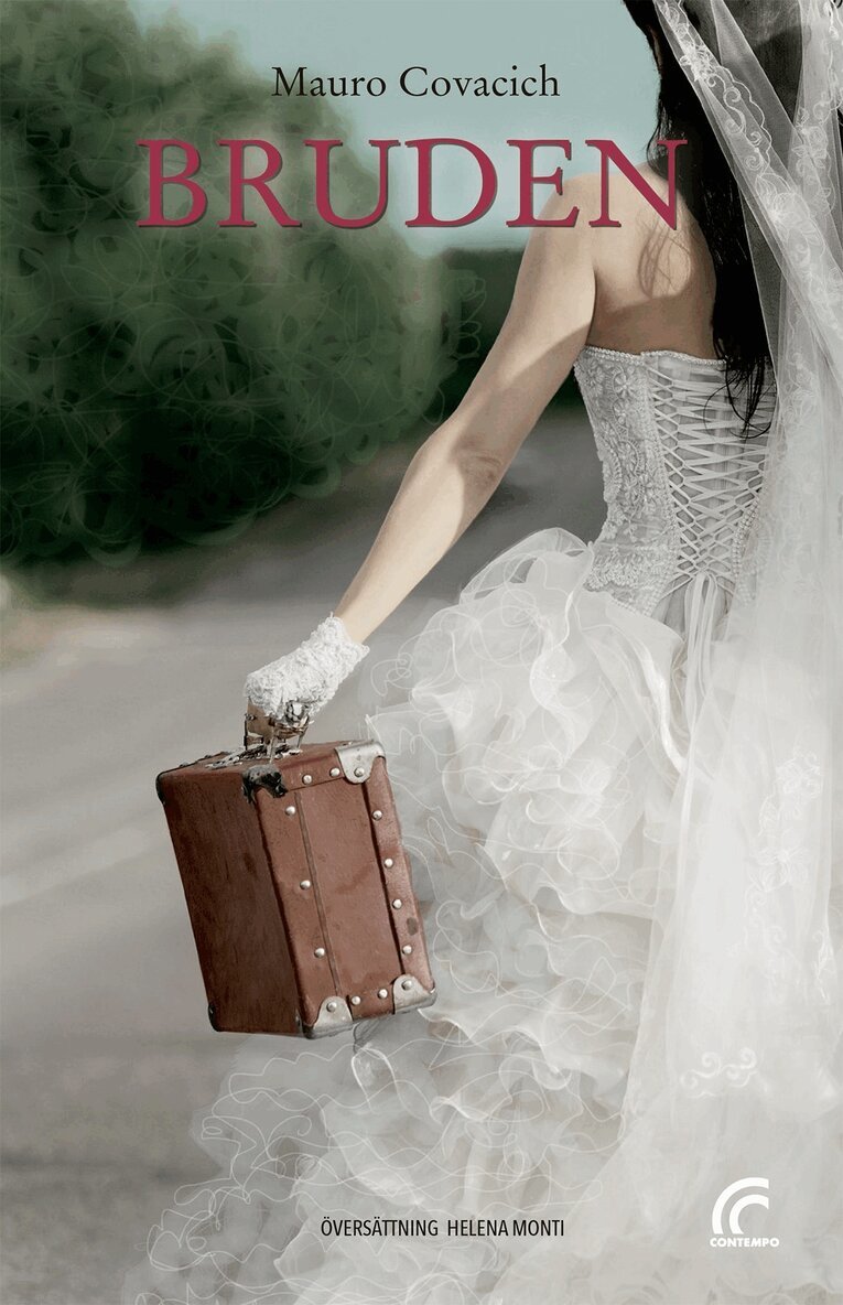 Mauro Covacich - Bruden, Inbunden