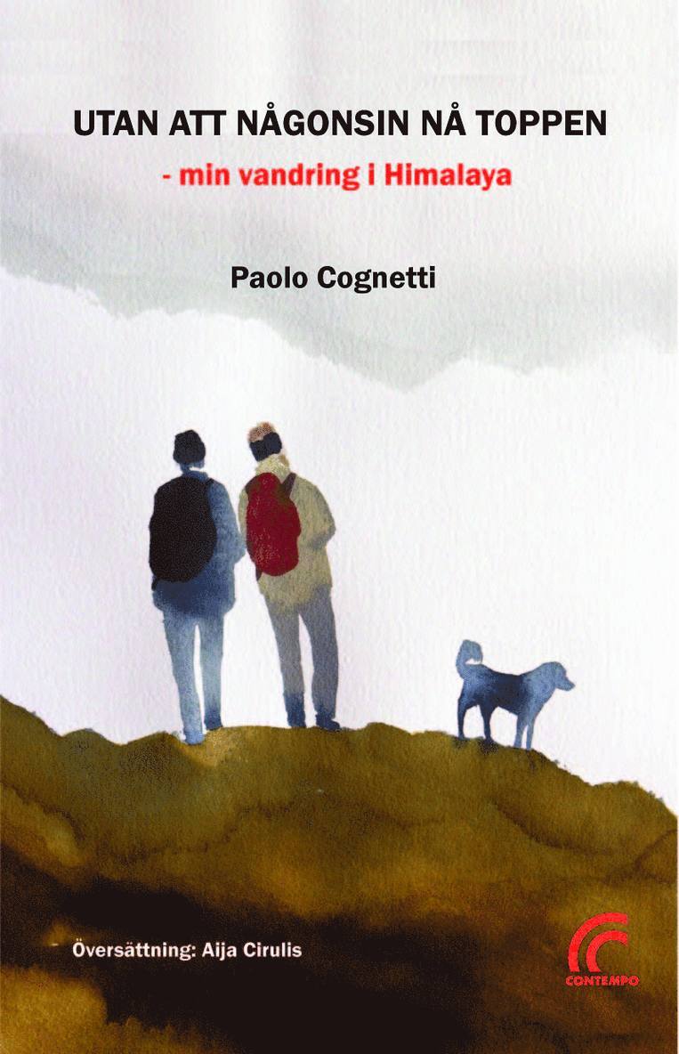 Paolo Cognetti - Utan att någonsin nå toppen : min vandring i Himalaya, E-bok