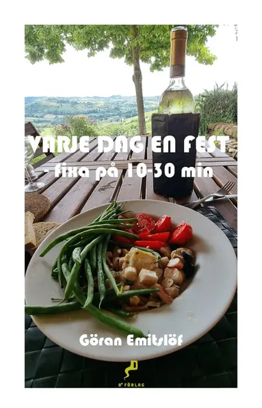 Göran Emitslöf - Varje dag en fest - fixa på 10-30 min, E-bok