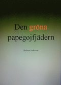 Den grna papegojfjdern