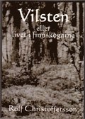 Vilsten eller livet i finnskogarne