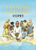 Barnens bsta bibel : dopet