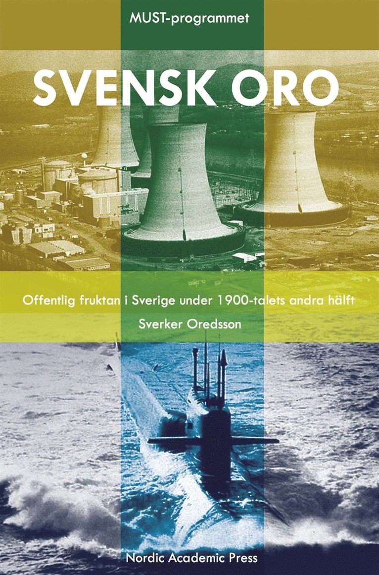 Sverker Oredsson - Svensk oro : offentlig fruktan i Sverige under 1900-talets senare hälft, E-bok