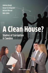 A clean house?: studies of corruption in Sweden