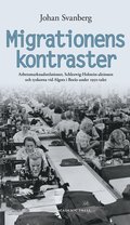 Migrationens kontraster : arbetsmarknadsrelationer, Schleswig-Holstein-aktionen och tyskorna vid Algots i Bors under 1950-talet