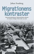 Migrationens kontraster : arbetsmarknadsrelationer, Schleswig-Holstein-aktionen och tyskorna vid Algots i Bors under 1950-talet