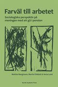 Farvl till arbetet