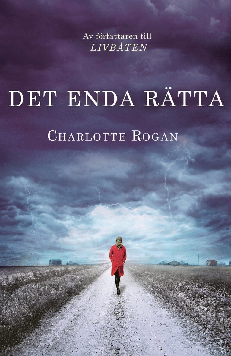 Charlotte Rogan - Det enda rätta, E-bok