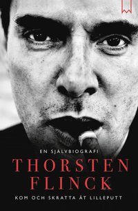 e-Bok Thorsten Flinck En självbiografi   Kom och skratta åt Lilleputt <br />                        E bok