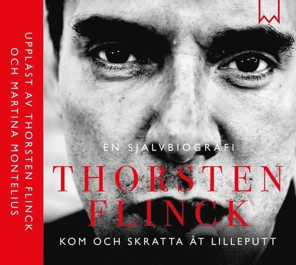 Thorsten Flinck, Håkan Lahger - Kom och skratta åt Lilleputt : en självbiografi, Ljudbok