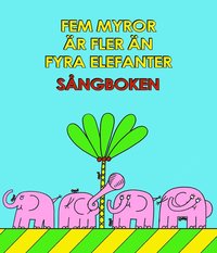 e-Bok Fem myror är fler än fyra elefanter  sångboken