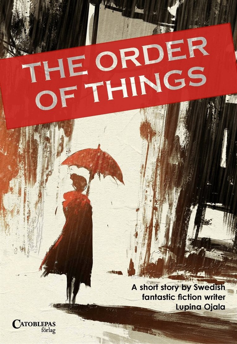 Lupina Ojala - The Order of Things, E-bok