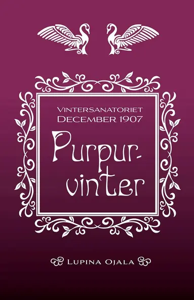 Lupina Ojala - Purpurvinter, E-bok