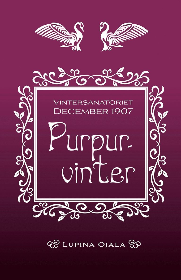 Lupina Ojala - Purpurvinter, E-bok