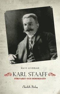 e-Bok Karl Staaff, försvaret och demokratin