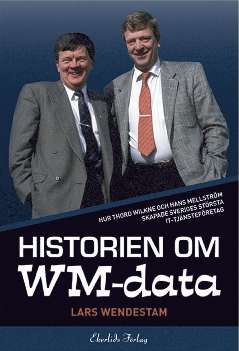 Lars Wendestam - Historien om WM-data, E-bok