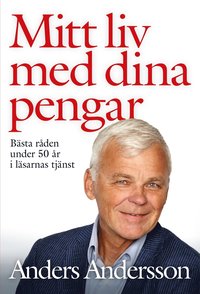 e-Bok Mitt liv med dina pengar  bästa råden under 50 år i läsarnas tjänst