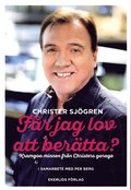 Fr jag lov att bertta? : kramgoa minnen frn Christers garage