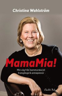 e-Bok MamaMia!  min resa från barnmorska till framgångsrik entreprenör