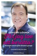 Fr jag lov att bertta? - Kramgoa minnen frn Christers garage