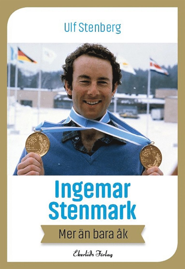 Ulf Stenberg - Ingemar Stenmark - mer än bara åk, E-bok