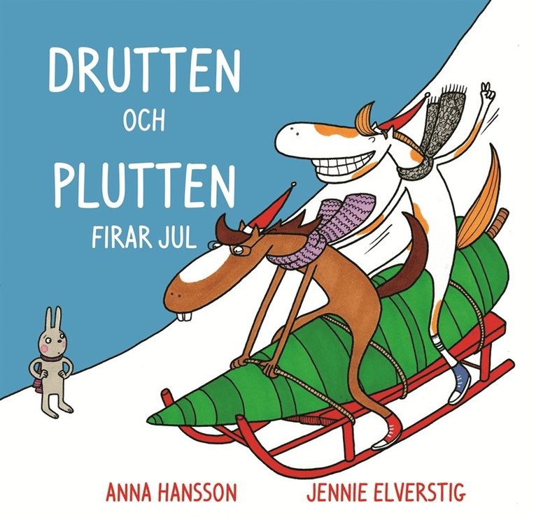 Anna Hansson, Jennie Elverstig - Drutten och Plutten firar jul., E-bok