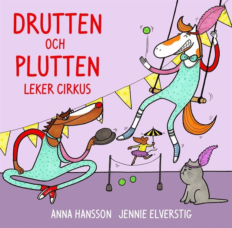Anna Hansson, Jennie Elverstig - Drutten och Plutten leker cirkus, E-bok