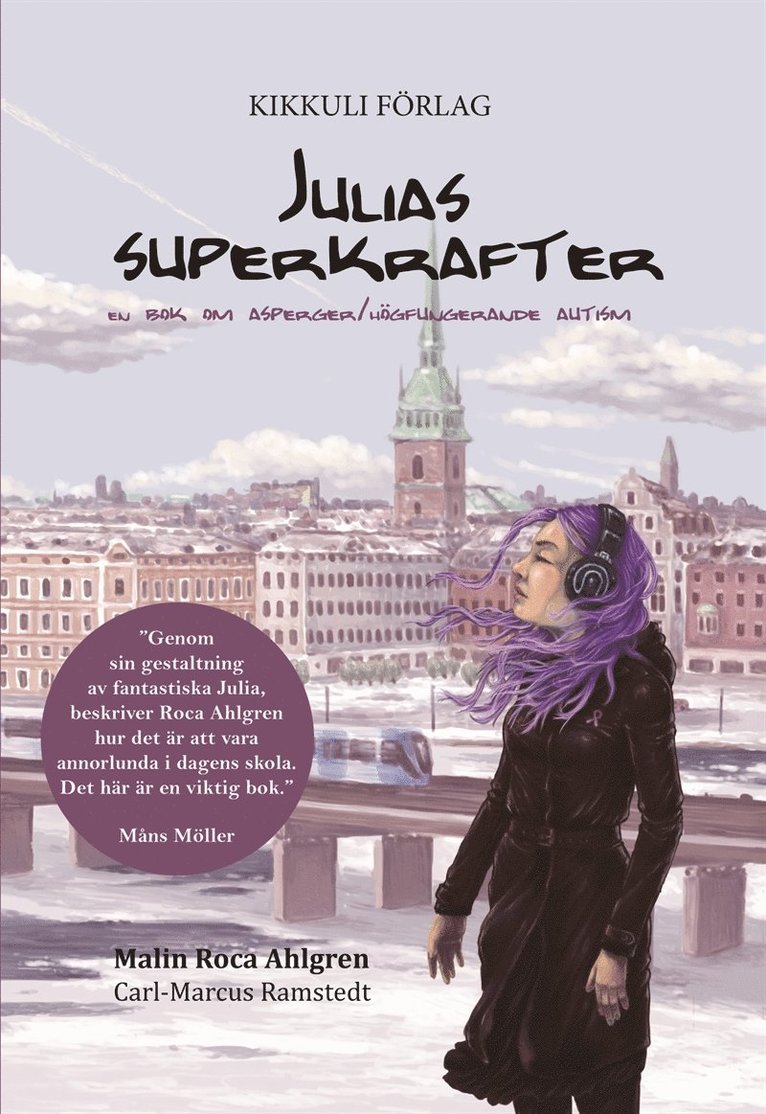Malin Roca Ahlgren, Anna Lärk Ståhlberg - Julias superkrafter : en bok om asperger/högfungerande autism, Ljudbok