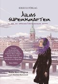 Julias superkrafter : en bok om asperger/högfungerande autism