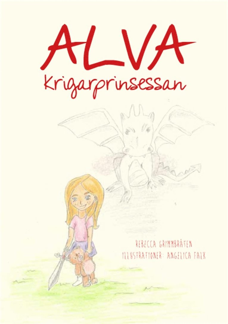 Rebecca Grimmbråten, Anna Lärk Ståhlberg - Alva - Krigarprinsessan, E-bok