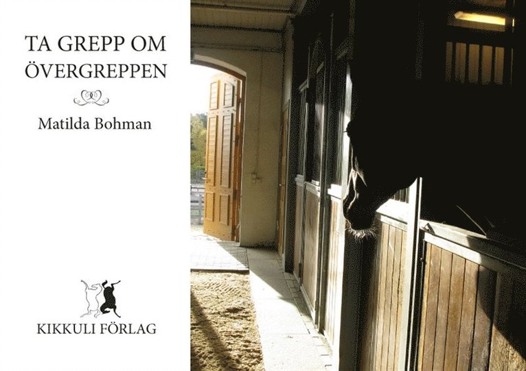Matilda Bohman, Anna Lärk Ståhlberg - Ta grepp om övergreppen, E-bok