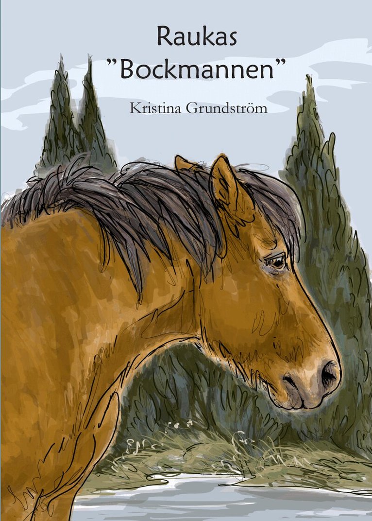 Kristina Grundström - Raukas - "Bockmannen", Inbunden