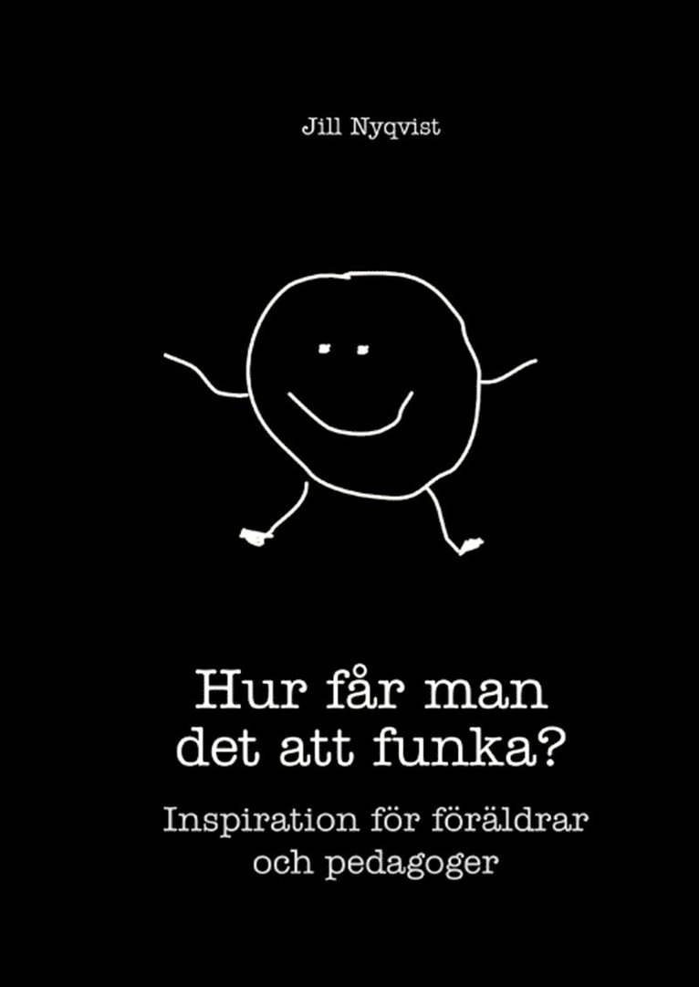 Jill Nyqvist - Hur får man det att funka, E-bok