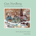 Gun Nordberg : Ett Norrbottniskt konstnärsskap