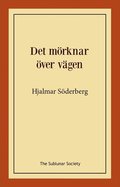 Det mörknar över vägen