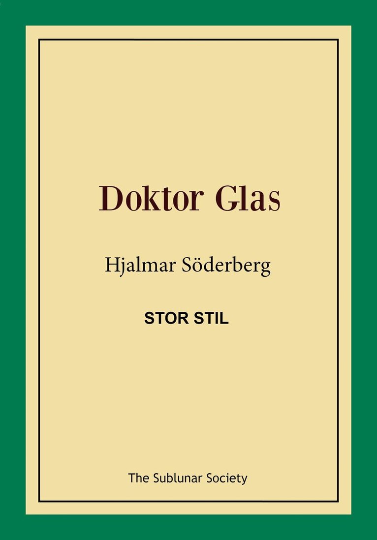 Hjalmar Söderberg - Doktor Glas (stor stil), Häftad