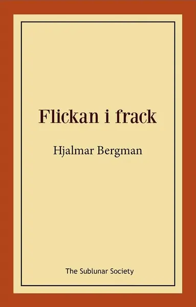 Hjalmar Bergman - Flickan i frack, Häftad