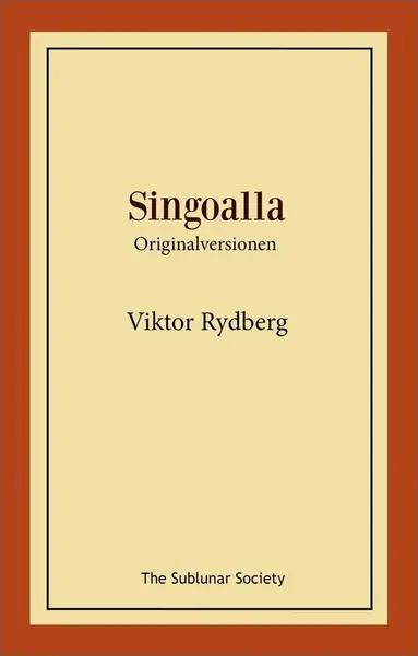 Viktor Rydberg - Singoalla : originalversionen, Häftad