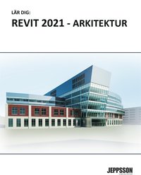 Lär dig Revit 2021 - Arkitektur
