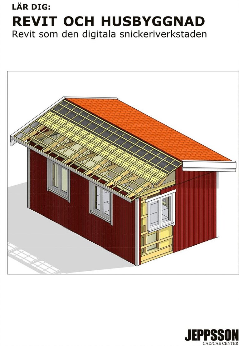 Michael Thydell, Yngve Jeppsson - Revit och husbyggnad: Revit som den digitala snickeriverkstaden, E-bok