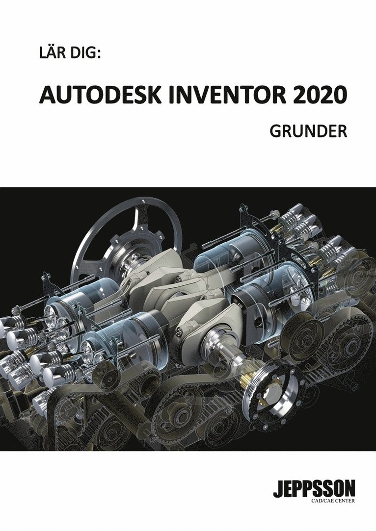 Yngve Jeppsson - Lär dig Autodesk Inventor - grunder, E-bok