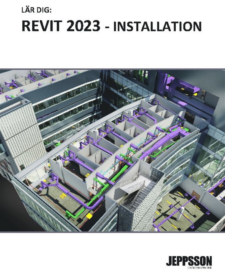 Yngve Jeppsson - Lär dig Revit 2023 - installation, E-bok