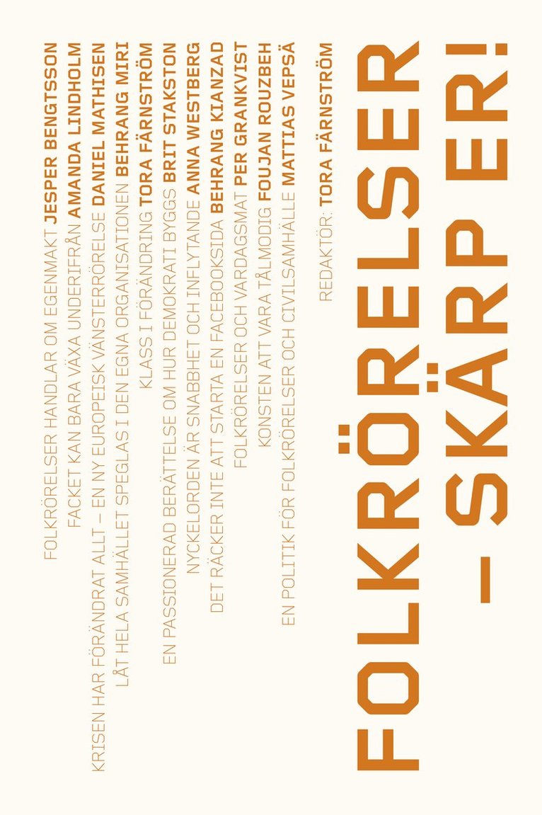 Amanda Lindholm, Daniel Mathisen, Behrang Miri, Brit Stakston, Anna Westberg, Behrang Kianzad, Per Grankvist, Foujan Rouzbeh, Mattias Vepsä - Folkrörelser - skärp er!, Kartonnage