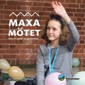 Maxa mtet - frn ett mste till en mjlighet