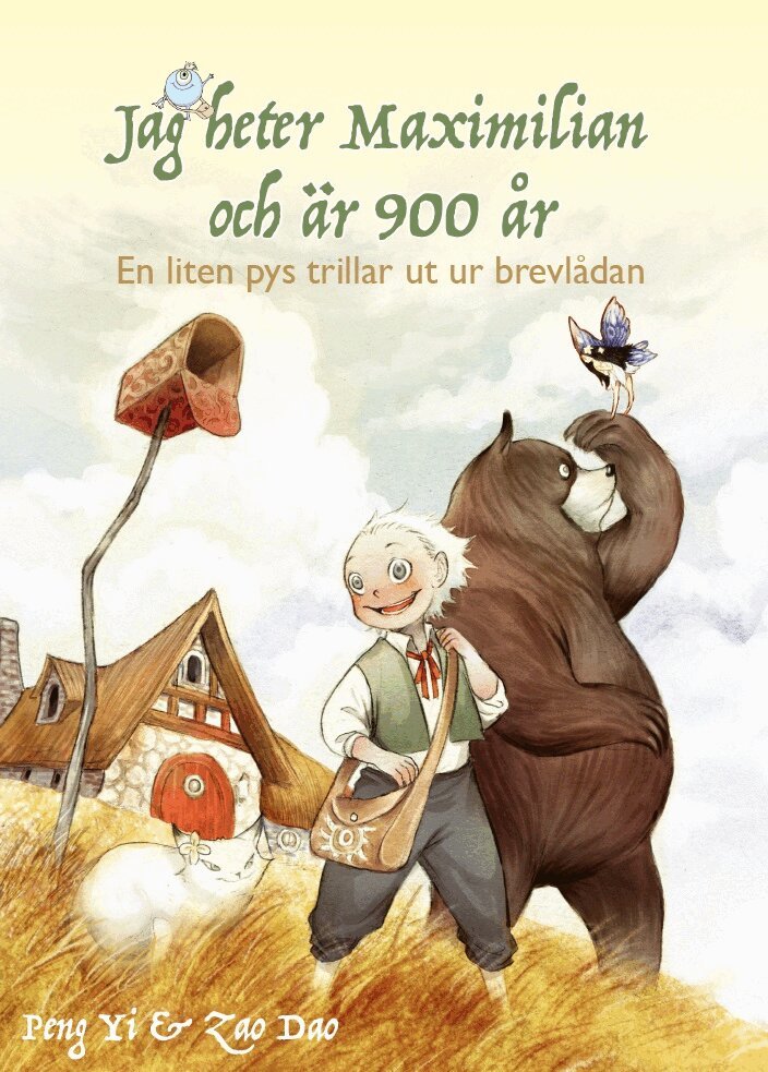 Yi Peng - Jag heter Maximilian och är 900 år : en liten pys ramlar ut ur brevlådan, Häftad